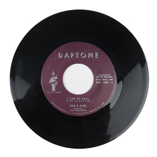 Bob & Gene Feat. The Inversions: I Can Be Cool Vinyl 7"