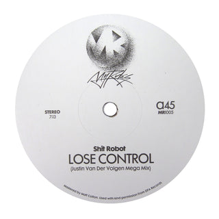 Shit Robot / Felix Dickinson: Lose Control / Burning Flame (Justin Van Der Volgen Remixes) Vinyl 12"